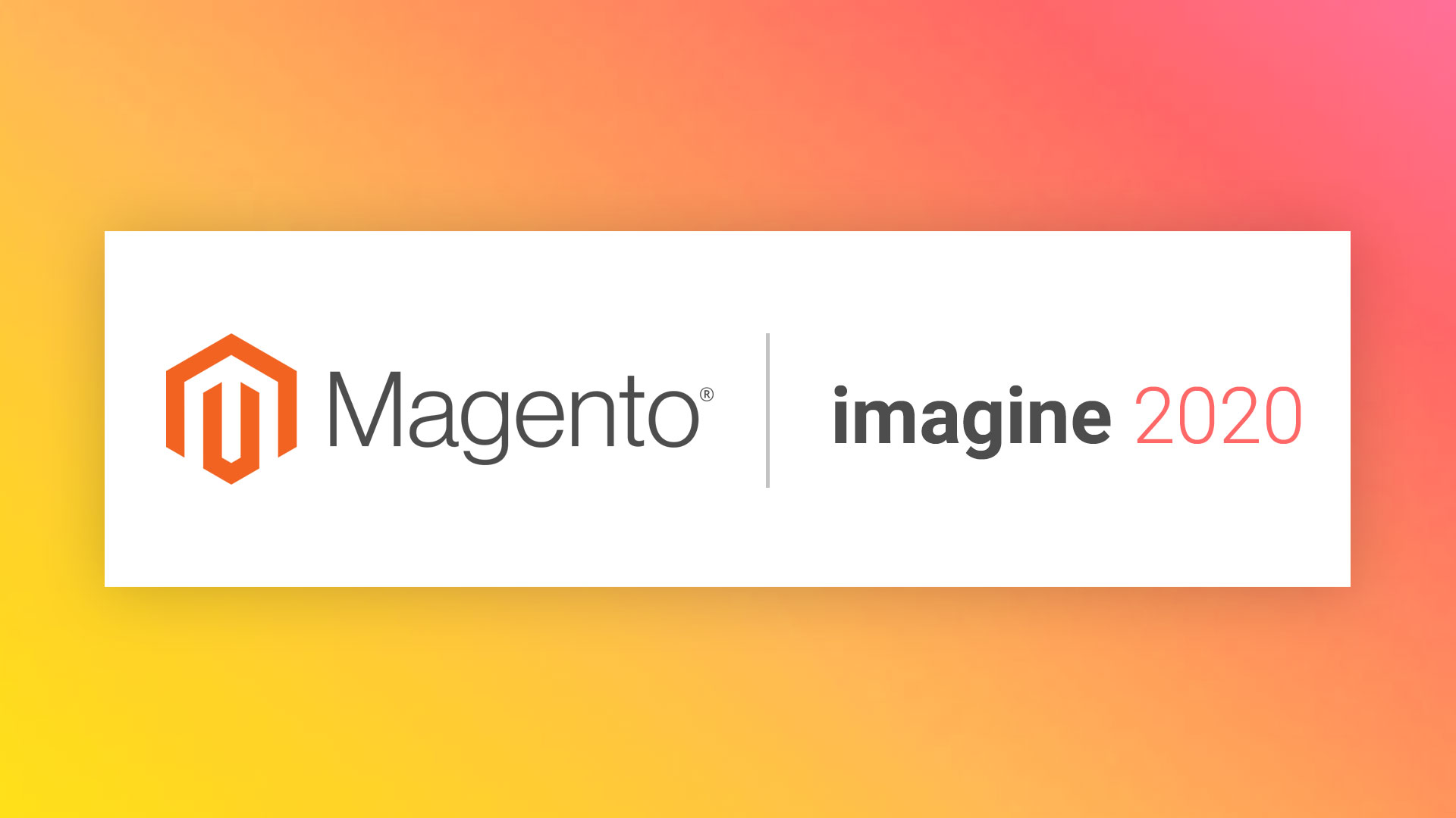 Magento Imagine 2020