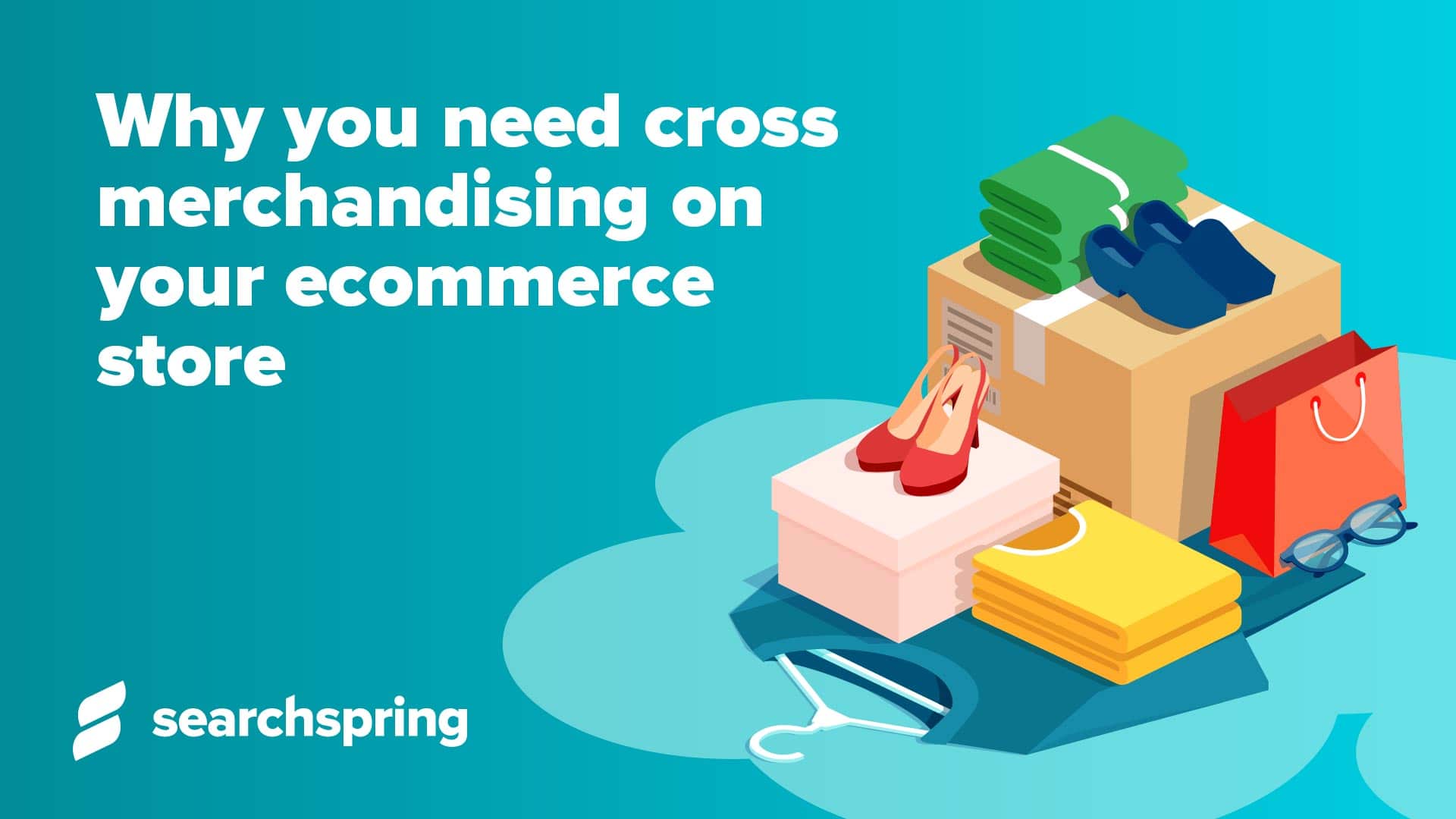 What Is Online Merchandising An Introduction For Retailers Searchspring