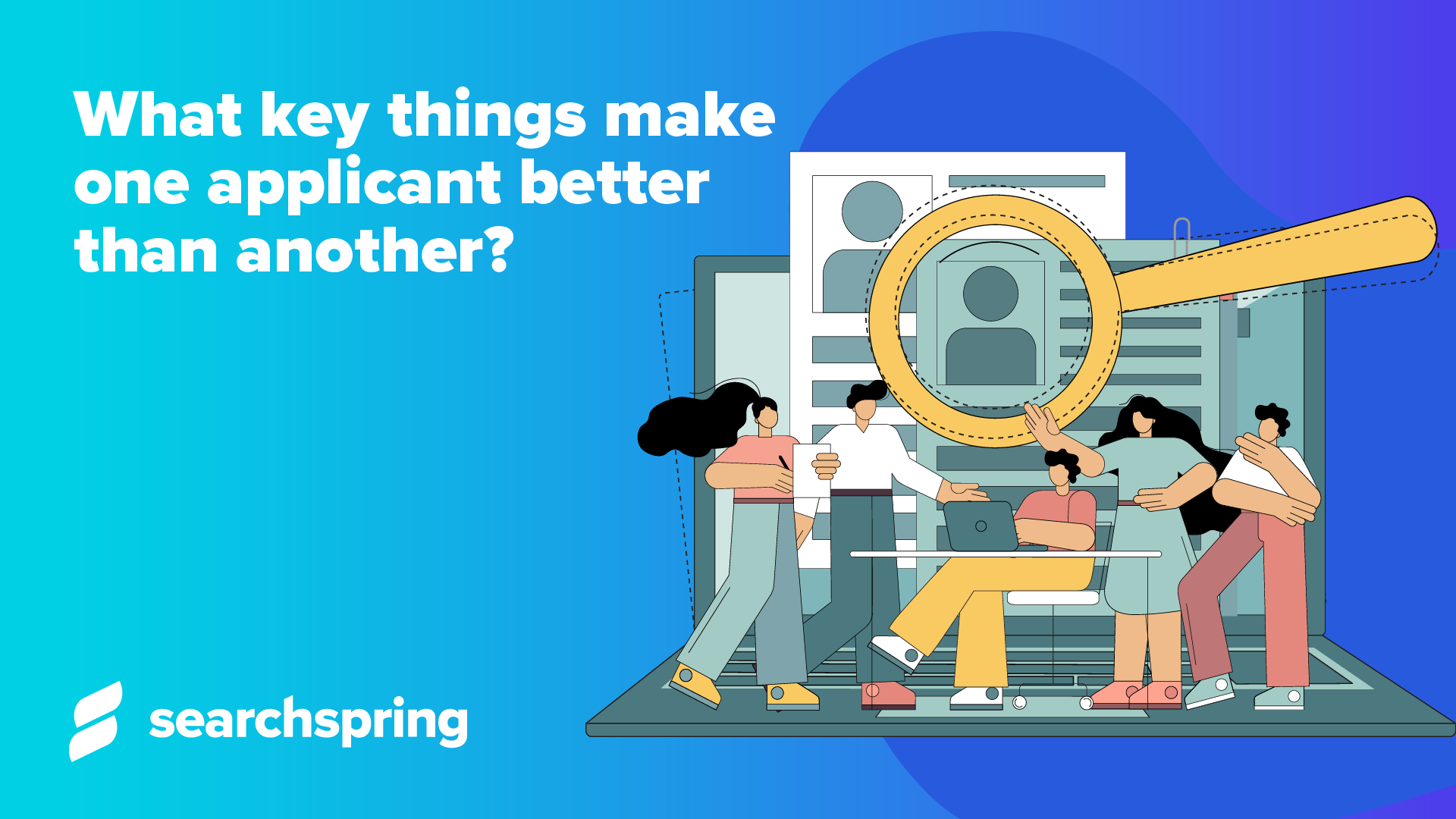 What Key Things Make One Applicant Better Than Another Searchspring what-key-things-make-one-applicant-better-than-another-searchspring