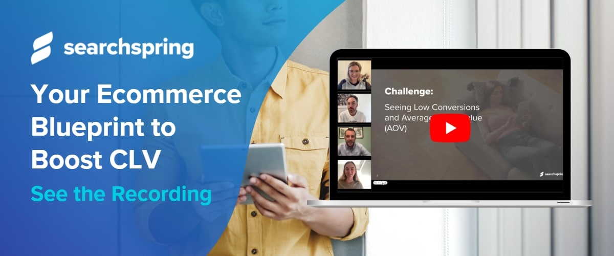Searchspring-Blog-Ecommerce-Tips-to-Drive-Repeat-Purchases-in-a-Tough-Economy-Webinar-CTA