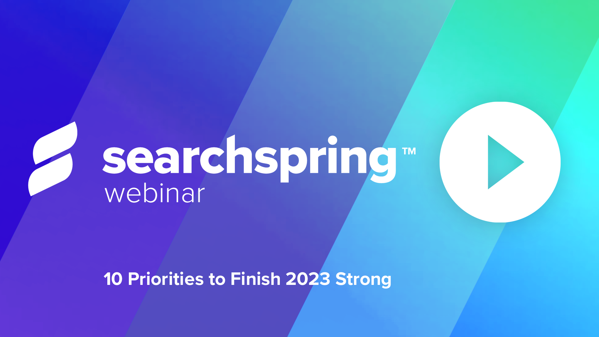 10 Priorities To Finish 2023 Strong - Searchspring