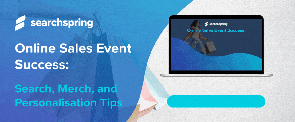 Searchspring-Webinar-23-10-Online-Sales-Event-Success-Thank-You-Email-Banner-02